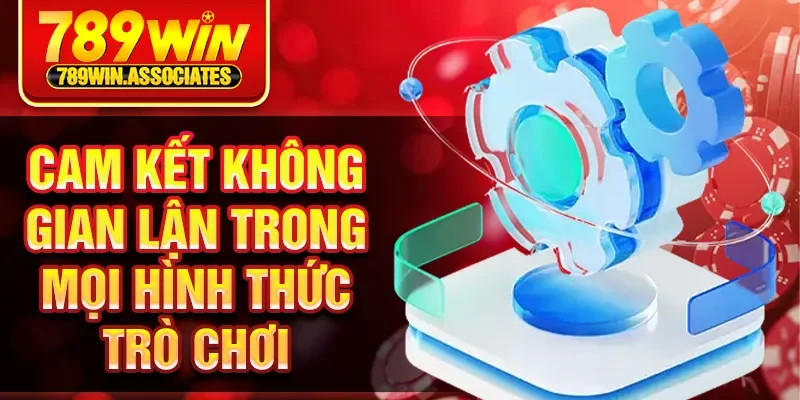 Trang chủ 23 Cam kết không gian lận trong mọi hình thức trò chơi
